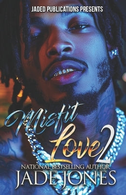 Misfit Love 2 by Jones, Jade