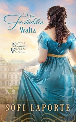 The Forbidden Waltz by Laporte, Sofi