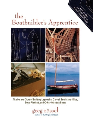 The Boatbuilder's Apprentice (Pb) by Rossel, Greg