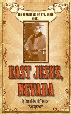 East Jesus, Nevada by Townsley, Gregg Edwards