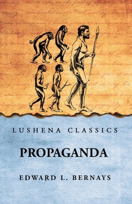 Propaganda by Edward L Bernays