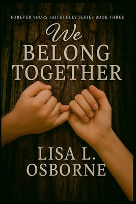 We Belong Together by Osborne, Lisa L.
