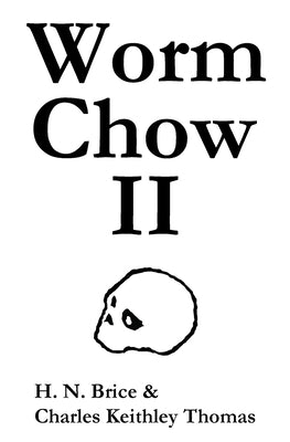 Worm Chow II by Thomas, Charles Keithley