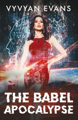 The Babel Apocalypse by Evans, Vyvyan