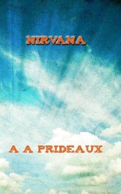 Nirvana by Prideaux, A. A.