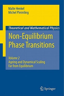 Non-Equilibrium Phase Transitions: Volume 2: Ageing and Dynamical Scaling Far from Equilibrium by Henkel, Malte