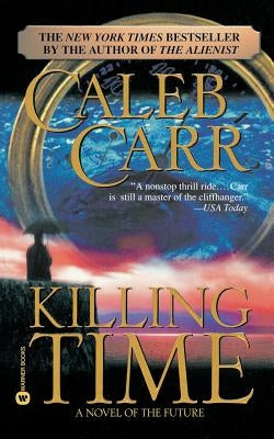 Killing Time by Carr, Caleb