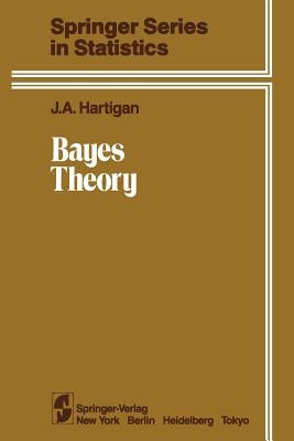 Bayes Theory by Hartigan, J. A.