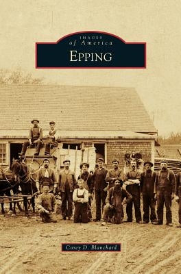 Epping by Blanchard, Corey D.