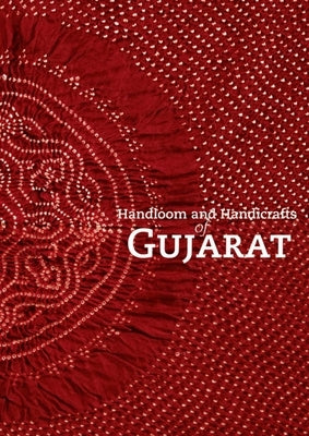 Handloom and Handicrafts of Gujarat by Mirza, Viloo