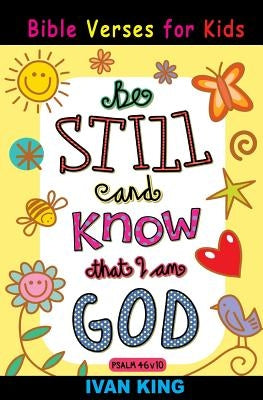 Bible Verses for Kids by King, Ivan