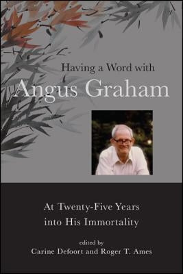 Having a Word with Angus Graham by Defoort, Carine