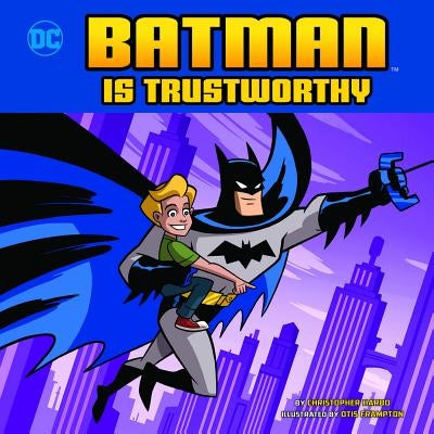 Batman Is Trustworthy by Harbo, Christopher
