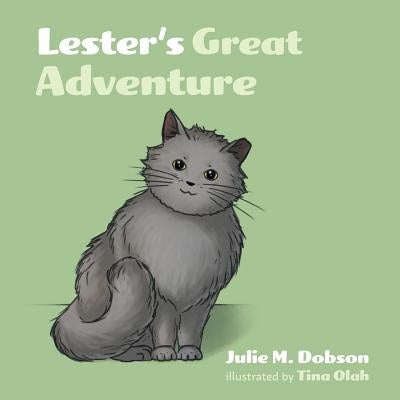 Lester's Great Adventure by Dobson, Julie M.