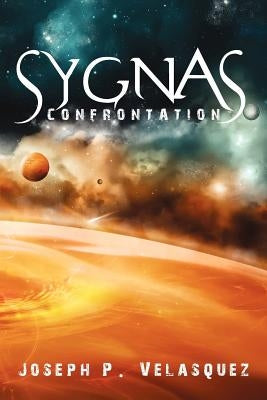 Sygnas Confrontation by Velasquez, Joseph P.
