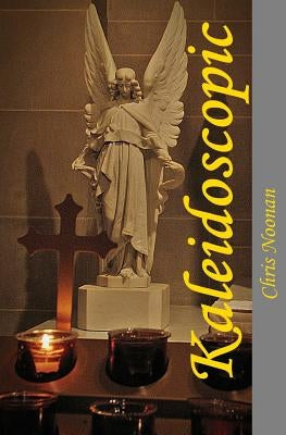 Kaleidoscopic by Noonan, Chris