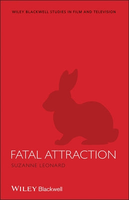 Fatal Attraction by Leonard, Suzanne