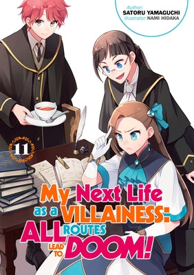 My Next Life as a Villainess: All Routes Lead to Doom! Volume 11 by Yamaguchi, Satoru
