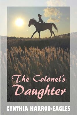 The Colonel's Daughter by Harrod-Eagles, Cynthia