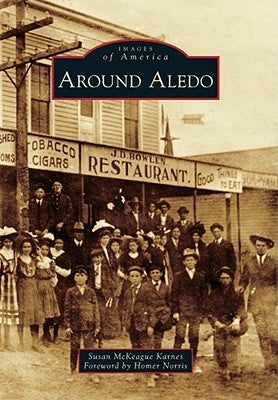 Around Aledo by McKeague Karnes, Susan