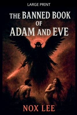 The Banned Book Of Adam And Eve by Lee, Nox