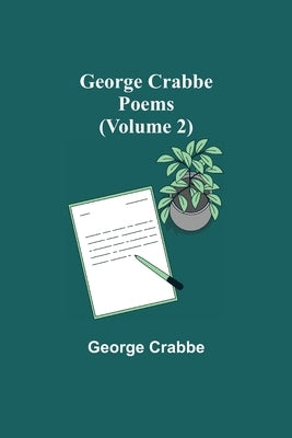 George Crabbe: Poems (Volume 2) by Crabbe, George