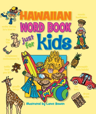 Hawaiian Word Bk Just for Kids by Lance Bowen
