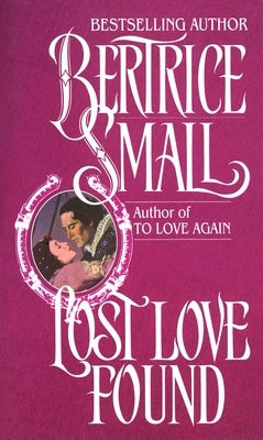 Lost Love Found by Small, Bertrice
