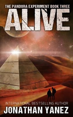 Alive: A Post-Apocalyptic Alien Survival Series by Yanez, Jonathan