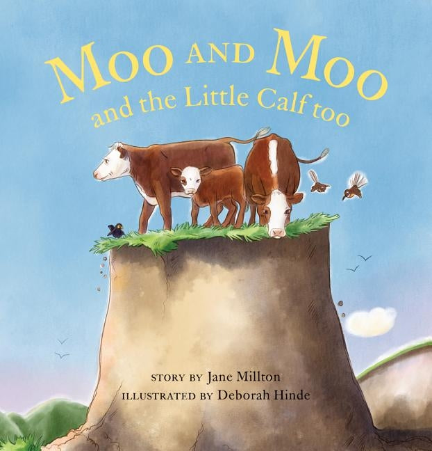 Moo and Moo and the Little Calf Too by Milton, Jane