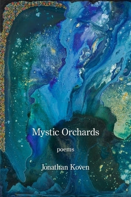 Mystic Orchards by Koven, Jonathan