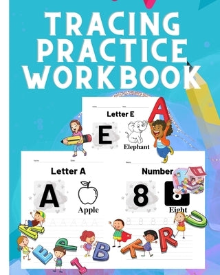 Alphabet A-Z And Number 1-10 Handwriting Practice Workbook For Kids: Trace Letters A-Z, Numbers 1-10, Words, Coloring Book, Learn To Write by Nguyen, Thy