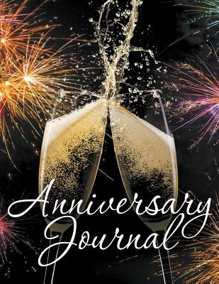 Anniversary Journal by Speedy Publishing LLC