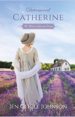 Determined Catherine: Sweet Regency Romance by Johnson, Jen Geigle
