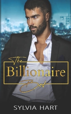 The Billionaire Bet by Hart, Sylvia