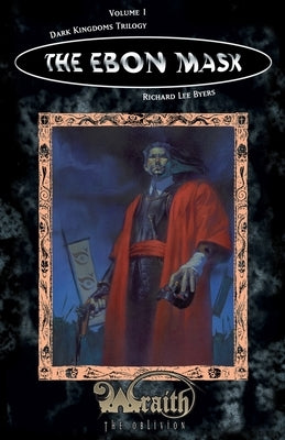 The Ebon Mask by Byers, Richard Lee