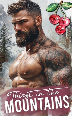 Thirst In The Mountains by Turner, Olivia T.