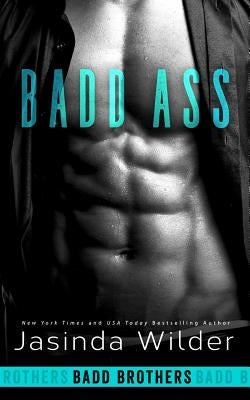 Badd Ass by Wilder, Jasinda