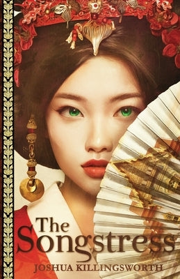 The Songstress by Killingsworth, Joshua