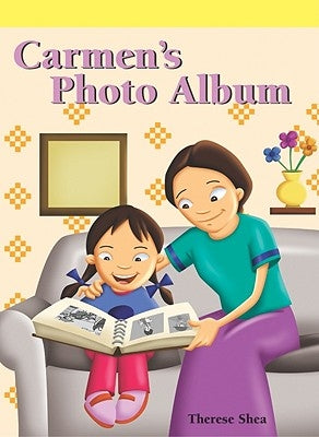Carmen's Photo Album by Shea, Therese M.