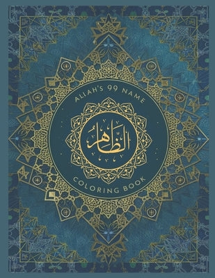 Allah's 99 Name, Coloring Book: With Meaning and Explanation by Nuga, Ana