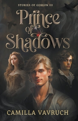 Prince of Shadows by Vavruch, Camilla