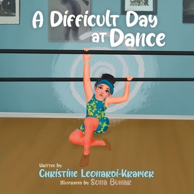 A Difficult Day at Dance by Leonardi-Kramer, Christine
