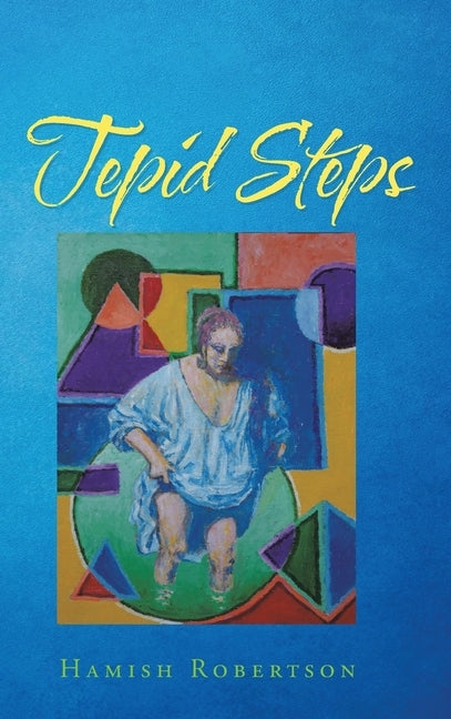 Tepid Steps by Robertson, Hamish