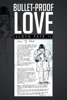 Bullet-Proof Love by Pate, Lloyd, II
