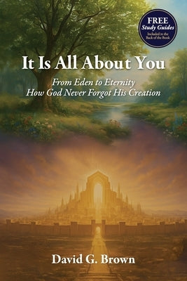 It Is All About You by Brown, David G.