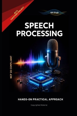 Speech Processing by Singh, Ajit