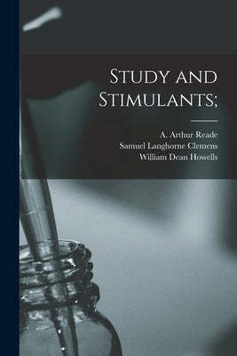 Study and Stimulants; by Reade, A. Arthur (Alfred Arthur) 1851-