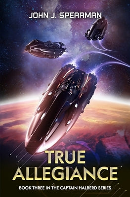 True Allegiance by Spearman, John