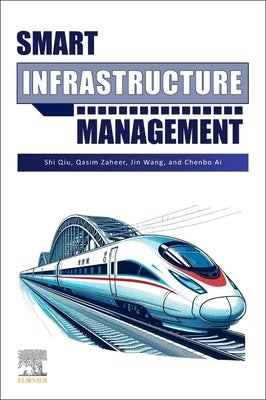Smart Infrastructure Management by Qiu, Shi